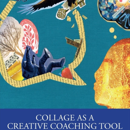 Collage as a Creative Coaching Tool