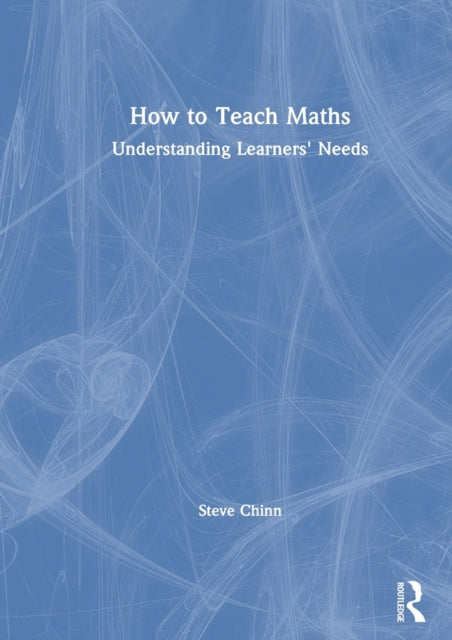 How to Teach Maths Understanding Learners Needs