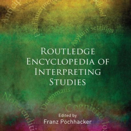 Routledge Encyclopedia of Interpreting Studies