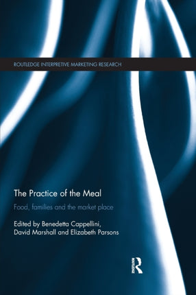 The Practice of the Meal