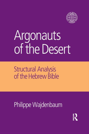 Argonauts of the Desert Structural Analysis of