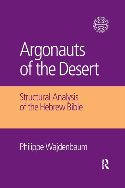 Argonauts of the Desert Structural Analysis of