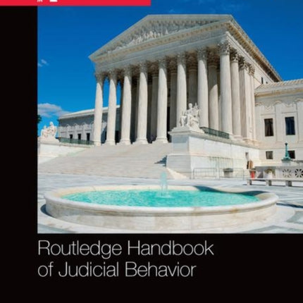 Routledge Handbook of Judicial Behavior