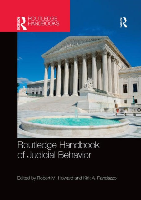 Routledge Handbook of Judicial Behavior