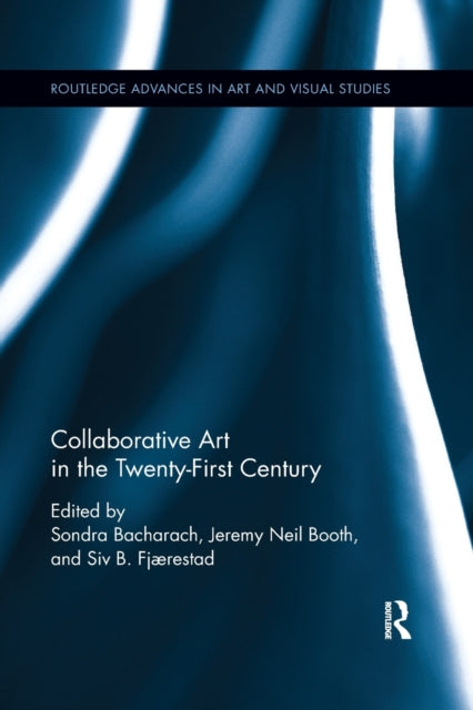 Collaborative Art in the TwentyFirst Century