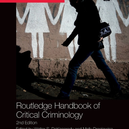Routledge Handbook of Critical Criminology
