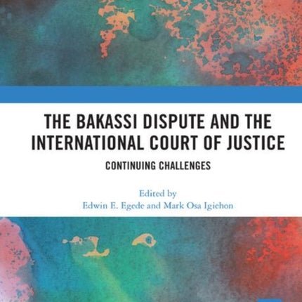 The Bakassi Dispute and the International Court of Justice