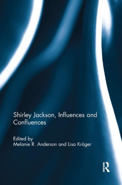 Shirley Jackson Influences and Confluences