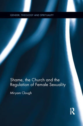 Shame the Church and the Regulation of Female