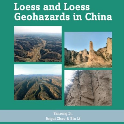 Loess and Loess Geohazards in China