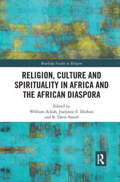 Religion Culture and Spirituality in Africa and