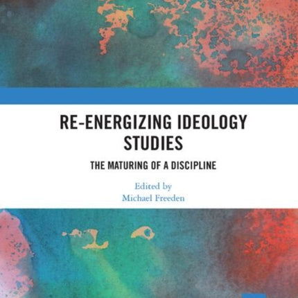 Reenergizing Ideology Studies