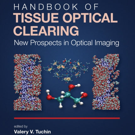 Handbook of Tissue Optical Clearing