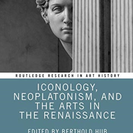 Iconology Neoplatonism and the Arts in the Renaissance