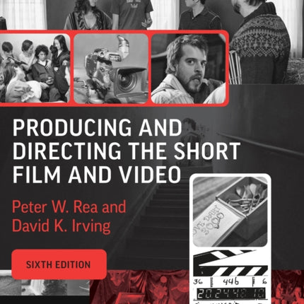 Producing and Directing the Short Film and Video