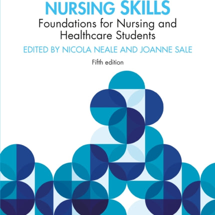 Developing Practical Nursing Skills: Foundations for Nursing and Healthcare Students