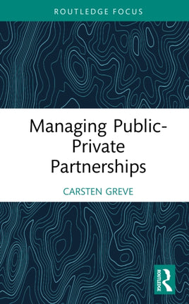 Managing PublicPrivate Partnerships