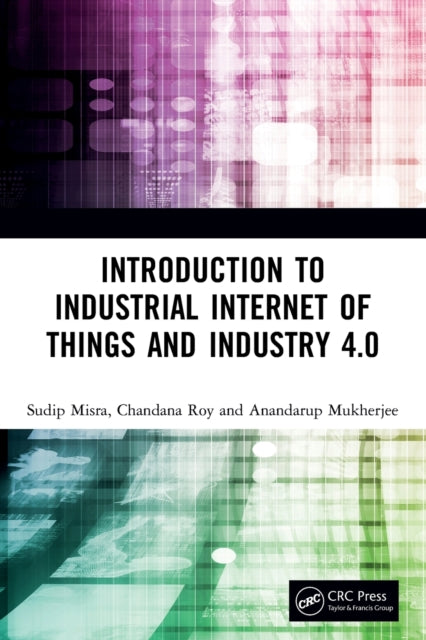 Introduction to Industrial Internet of Things and