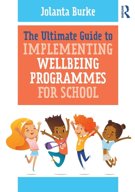 The Ultimate Guide to Implementing Wellbeing