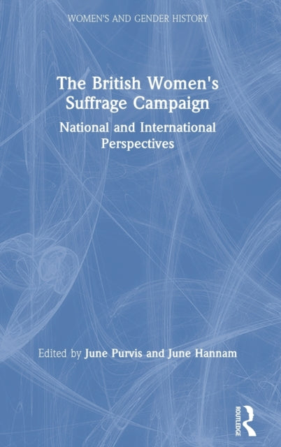 The British Womens Suffrage Campaign