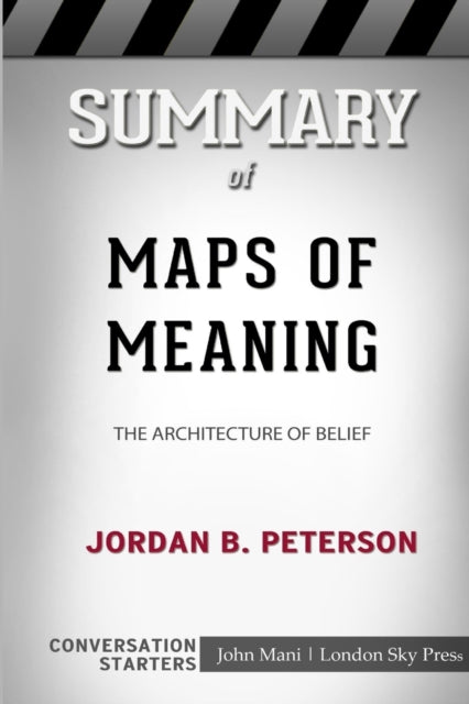 Summary of Maps of Meaning The Architecture of