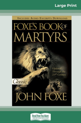 Foxes Book of Martyrs 16pt Large Print Edition