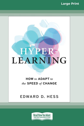 HyperLearning How to Adapt to the Speed of Change 16pt Large Print Edition