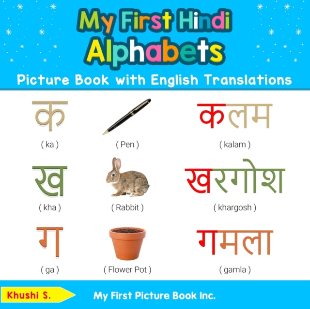 My First Hindi Alphabets Picture Book with English Translations Bilingual Early Learning  Easy Teaching Hindi Books for Kids 1 Teach  Learn Basic Hindi words for Children