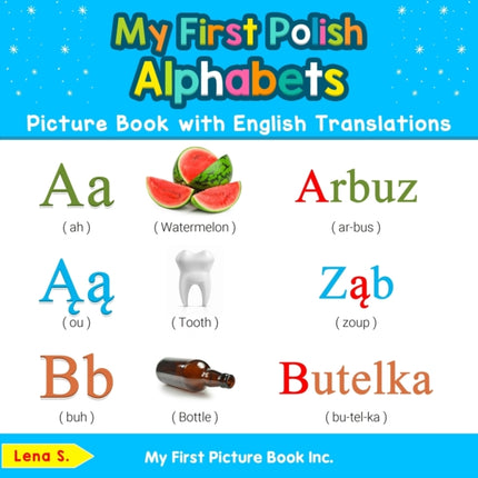 My First Polish Alphabets Picture Book with English Translations Bilingual Early Learning  Easy Teaching Polish Books for Kids 1 Teach  Learn Basic Polish words for Children