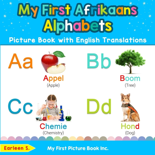 My First Afrikaans Alphabets Picture Book with English Translations Bilingual Early Learning  Easy Teaching Afrikaans Books for Kids 1 Teach  Learn Basic Afrikaans words for Children