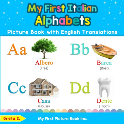 My First Italian Alphabets Picture Book with English Translations Bilingual Early Learning  Easy Teaching Italian Books for Kids 1 Teach  Learn Basic Italian words for Children
