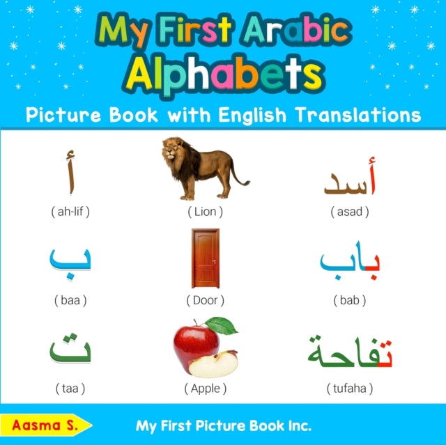 My First Arabic Alphabets Picture Book with English Translations Bilingual Early Learning  Easy Teaching Arabic Books for Kids 1 Teach  Learn Basic Arabic words for Children