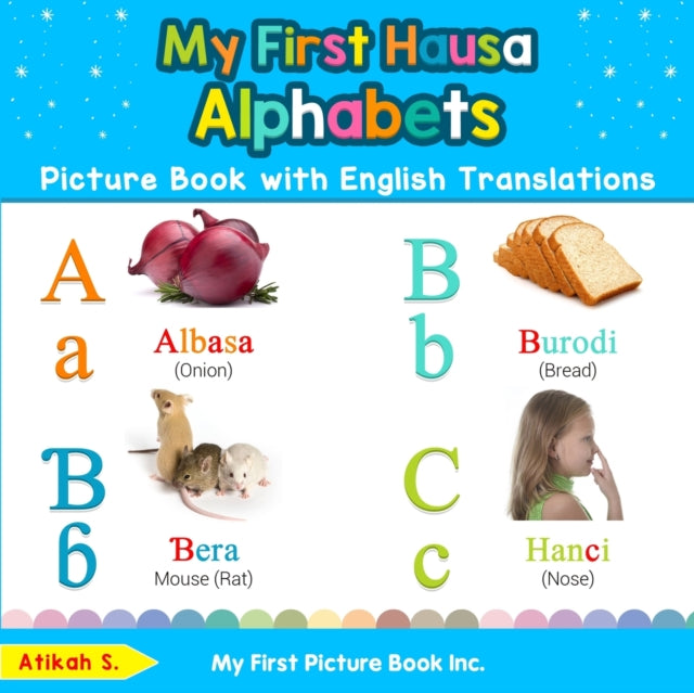 My First Hausa Alphabets Picture Book with English Translations Bilingual Early Learning  Easy Teaching Hausa Books for Kids 1 Teach  Learn Basic Hausa words for Children