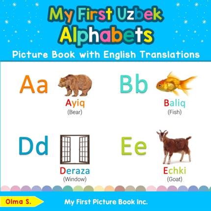 My First Uzbek Alphabets Picture Book with English Translations Bilingual Early Learning  Easy Teaching Uzbek Books for Kids 1 Teach  Learn Basic Uzbek words for Children