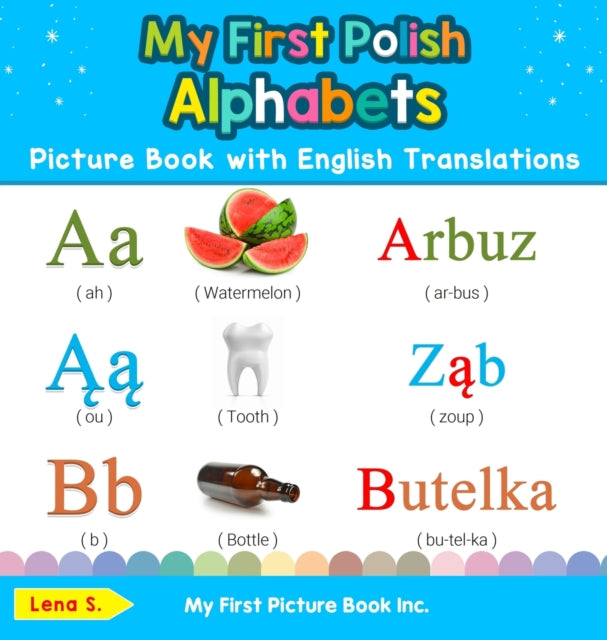 My First Polish Alphabets Picture Book with English Translations Bilingual Early Learning  Easy Teaching Polish Books for Kids 1 Teach  Learn Basic Polish Words for Children
