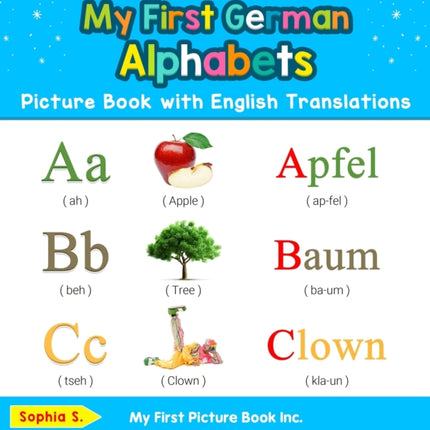 My First German Alphabets Picture Book with English Translations Bilingual Early Learning  Easy Teaching German Books for Kids 1 Teach  Learn Basic German Words for Children