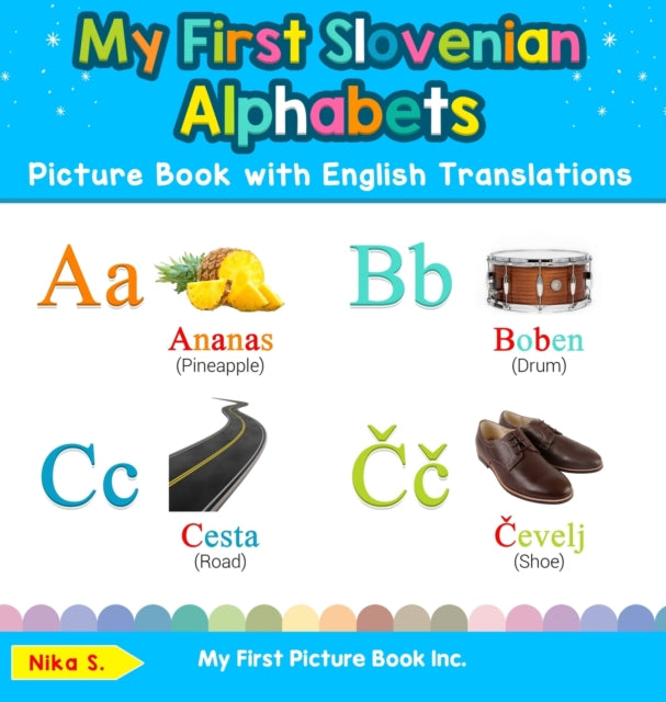 My First Slovenian Alphabets Picture Book with