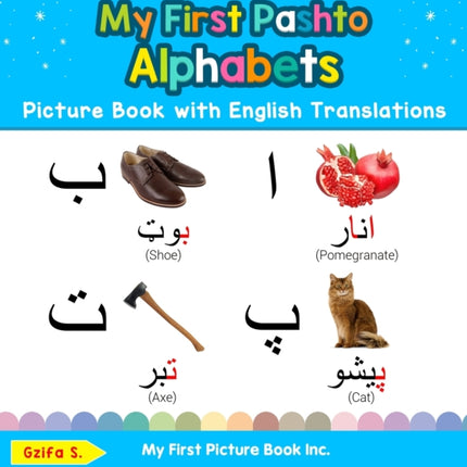 My First Pashto Alphabets Picture Book with English Translations Bilingual Early Learning  Easy Teaching Pashto Books for Kids 1 Teach  Learn Basic Pashto Words for Children