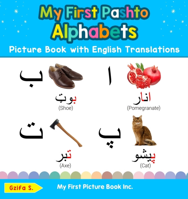 My First Pashto Alphabets Picture Book with English Translations Bilingual Early Learning  Easy Teaching Pashto Books for Kids 1 Teach  Learn Basic Pashto Words for Children