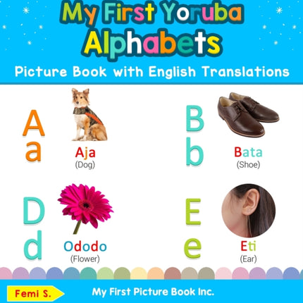 My First Yoruba Alphabets Picture Book with English Translations Bilingual Early Learning  Easy Teaching Yoruba Books for Kids 1 Teach  Learn Basic Yoruba Words for Children