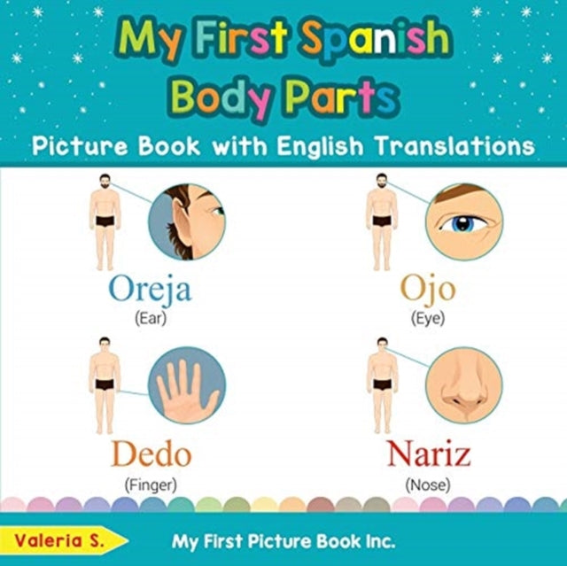 My First Spanish Body Parts Picture Book with
