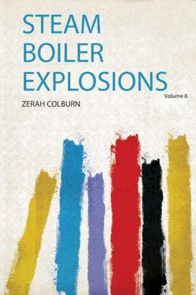 Steam Boiler Explosions 1