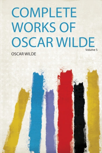 Complete Works of Oscar Wilde