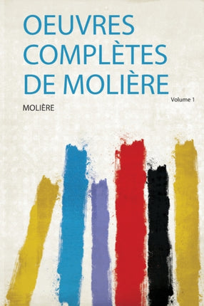 Oeuvres Compltes De Molire 1