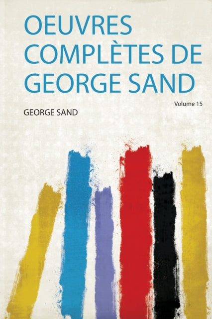 Oeuvres Complètes De George Sand