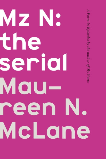 Mz N the serial A PoeminEpisodes