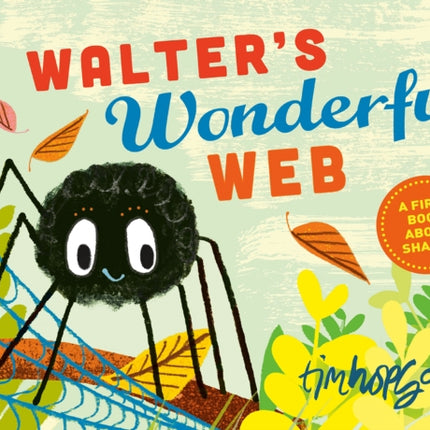 Walters Wonderful Web A First Book about Shapes