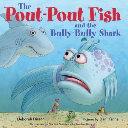 The Pout-Pout Fish and the Bully-Bully Shark