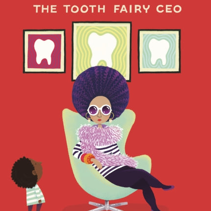 Tallulah the Tooth Fairy CEO