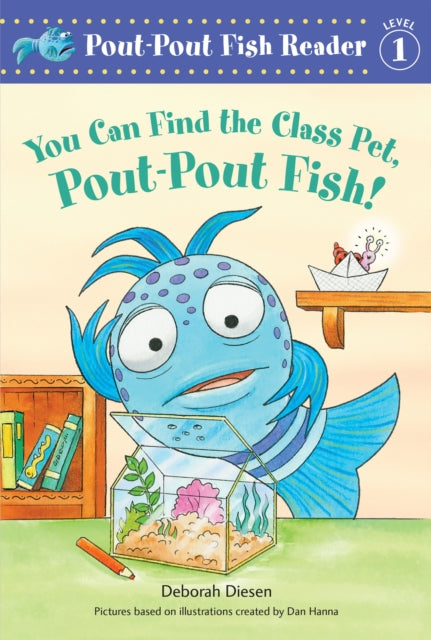 You Can Find the Class Pet, Pout-Pout Fish!